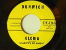 The Shadows Of Knight 45 GLORIA bw DARK SIDE Dunwich VG+ (pre Atco affiliation)