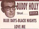 Rockabilly; Buddy Holly; Blue Days- Black Nights / Love Me on DECCA re PS