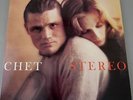 CHET: STERIO  the lyrical trumpet of CHET BAKER