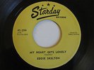 RARE ( ROCKABILLY 45 ) 1957 - EDDIE SKELTON - MY HEART GETS LONLEY - STARDAY  EX