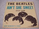 THE BEATLES-Ain't She Sweet/Nobody's Child-45 & PIC SLV/RARE/ORIG ATCO LB/VG+