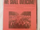 Folkways LP: WE SHALL OVERCOME (March On Washington '63) – M.L. King, Bob Dylan
