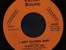 TAURUS AND LEO: I Ain't Playing Baby / Goin' Out The World Backwards 45 (few su