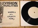 TELEVISION PERSONALITIES   WHERE'S BILL GRUNDY NOW   UK PUNK 7