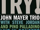 Try Live In Concert, John Mayer Trio (2LP, Vinyl, 8713748982379