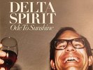DELTA SPIRIT-ODE TO SUNSHINE (OGV)  VINYL LP NEW