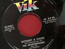 Heartbreakers Vik Without A Cause b/w One, Two, I Love You Near Mint