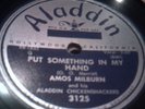 BLUES 78 AMOS MILBURN put something in my hand / flying home -w chickenshackers