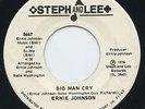 HEAR - Rare Soul 45 - Ernie Johnson - Big Man Cry - Steph and Lee Records # 8667