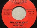 NORTHERN SOUL Frank Dell BABY YOU'VE GOT IT Valise 45 rare mod r&b stormer