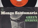Mongo SANTAMARIA * Green Onions * 1969 LATIN MOD SOUL FUNK 45 * Listen