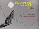 HOWLIN  WOLF-MOANIN  IN THE.. -HQ--VINYL LP DOL NEU
