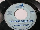 Johnny Wyatt Bronco 2052 This thing called love