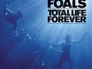 Foals - Total Life Forever [Vinyl New]