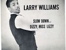 Larry Williams  45 & PS   Dizzy, Miss Lizzy / Slow Down   Specialty 626   M-