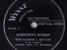 HEAR Black Gospel 78 rpm MISS SAMMIE L. BRYANT Something Within WYNNE 101 E+