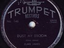 HEAR Blues 78 rpm ELMO JAMES Dust My Broom b/w Catfish Blues TRUMPET 146