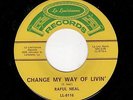 BLUES-RAFUL NEAL-LA LOUISIANNE 8116-CHANGE MY WAY OF LIVIN'/GETTING LATE IN THE