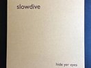 SLOWDIVE Hide Yer Eyes LP #d ONLY 100 Shoegaze My Bloody Valentine Ride Lush NEW