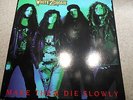 WHITE ZOMBIE MAKE THEM DIE SLOWLY   LP CAROLINE   285