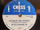 78 RPM Rufus Thomas Jr CHESS 1517 Decorate The Counter SUN BLUES     *