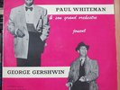 PAUL WHITEMAN ET SON ORCHESTRE/EARL WILD JOUENT GERSHWIN FRENCH LP CORAL