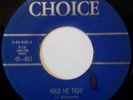 Tennessee Jim Hold Me Tight/ My Baby Shes Rockin rare rockabilly 45 RPM Choice