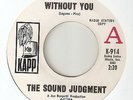 THE SOUND JUDGEMENT Happy Without You KAPP PROMO WIGAN CASINO  NORTHERN SOUL 45