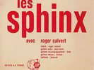 LES SPHINX avec Roger CALVERT   JBP