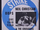 NEIL CHRISTIAN & CRUSADERS: Oops / She Said Yeah 45 (Netherlands, PS with corne