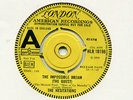 The Hesitations   **   The Impossible Dream  **    U K LONDON AMERICAN DEMO