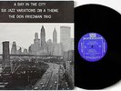 Don Friedman A Day In the City: Six Variations on a Theme Riverside 384 DG NM LP