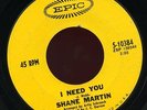 SHANE MARTIN. I NEED YOU. 45. NORTHERN SOUL CLASSIC    HEAR