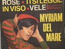 MYRIAM DEL MARE - ROSE/TI SI LEGGE IN VISO/VELE  SANDRO BRUGNOLINI