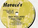 Ray Pollard  **  This Time  /   THE CAIROS    Stop Overlooking Me  **  HORACE'S