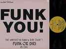 LP--FUNK YOU--THE HARDEST IN FUNK & RAP EVER FUNK OR DIE 85/245--LIMITED-BLOW F