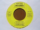 VERY RARE ORIG N.Y.C.S. RECORDS - FLAME N KING - OH HAPPY DAY - EX