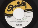 '56 LA. Blues Mover GUITAR SLIM You Give Me Nothin' But Blues SPECIALTY M- HEAR