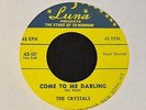 RARE ORIGINAL DOO WOP with PUSH MARKS The Crystals Luna 101 Come To Me Darling