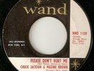 Chuck Jackson & Maxine Brown-Please Don't Hurt Me / I'm Satisfied 7