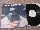 JAMES C BOOKER ?– LETS MAKE A BETTER WORLD , LP/VINYL, ALLERLETZTE AMIGA 001/91