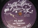 RARE Doo Wop Record After Hours 104 THE SWALLOWS Good Time Girls / My Baby R&B