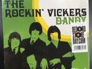 The Rockin' Vickers Dandy / I Don't Need Your Kind 7