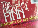 THE MICKEY FINN GARDEN OF MY MIND TIME TO START LOVING YOU 7
