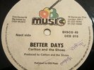 Carlton & The Shoes Better Days Killer Roots 12