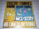 1x LP Violent Femmes We Can Do Anything GOLD VINYL 1x 7