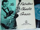 CHARLIE GRACIE, THE FABULOUS CHARLIE GRACIE , ORIG UK R 'N' R EP