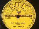 SUN 234 CARL PERKINS Blue Suede Shoes 78 rpm  E  1956