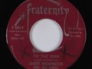 Northern Soul 45 ALBERT WASHINGTON & THE KINGS I'm The Man FRATERNITY HEAR