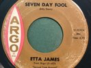 * ETTA JAMES Seven Day Fool/It's Too Soon  NORTHERN SOUL Argo 45 Hear